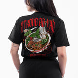 Strong As Pho Signature Blend T-Shirt