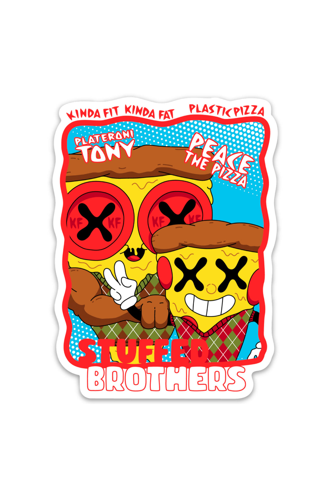 KFKF x Plastic Pizza Stuffed Brothers Sticker