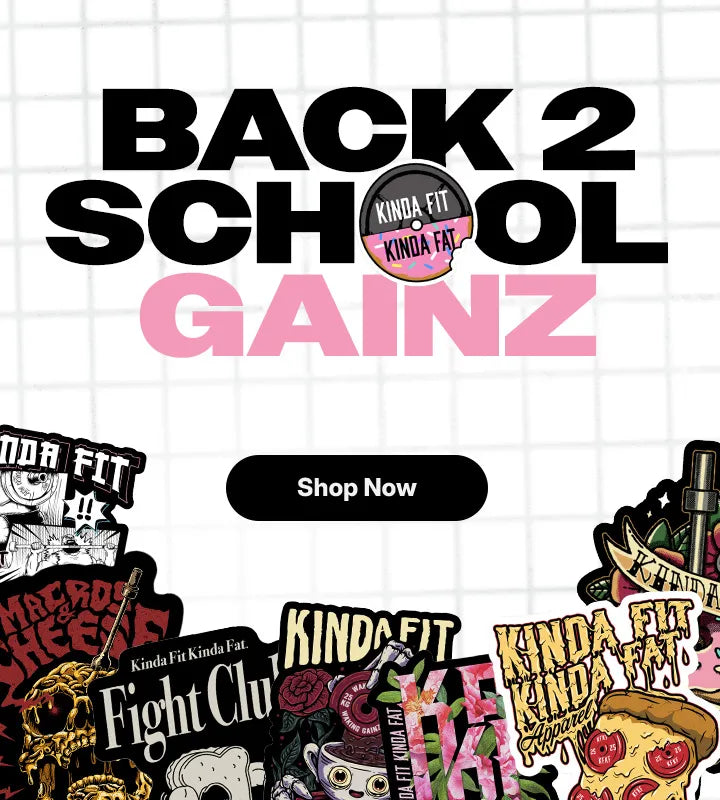 Promotional graphic with the text 'BACK 2 SCHOOL GAINZ' in large black and pink lettering on a white grid background, a black 'Shop Now' button in the center, and multiple colorful 'KINDA FIT' stickers around the edges.