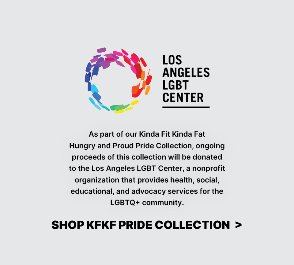 KFKF Hungry & Proud Pride collection size-inclusive graphic apparel