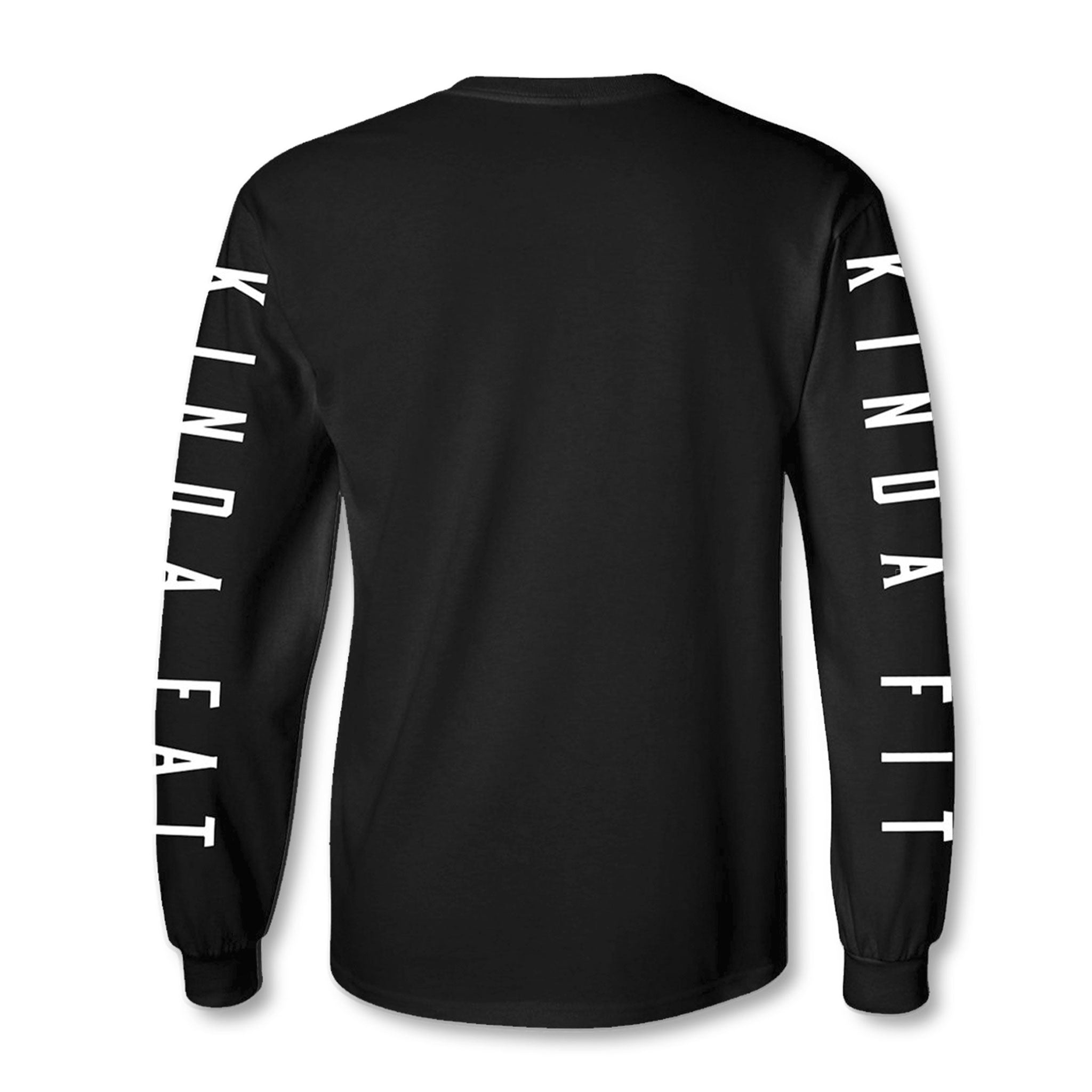 Kinda Fit Kinda Fat Premium Black Long Sleeve T-shirt. Back of shirt. Right sleeve print Kinda Fit and left sleeve print Kinda Fat in white letters. Unisex and true to size.
