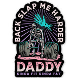 Backslap Me Harder Daddy Vinyl Sticker