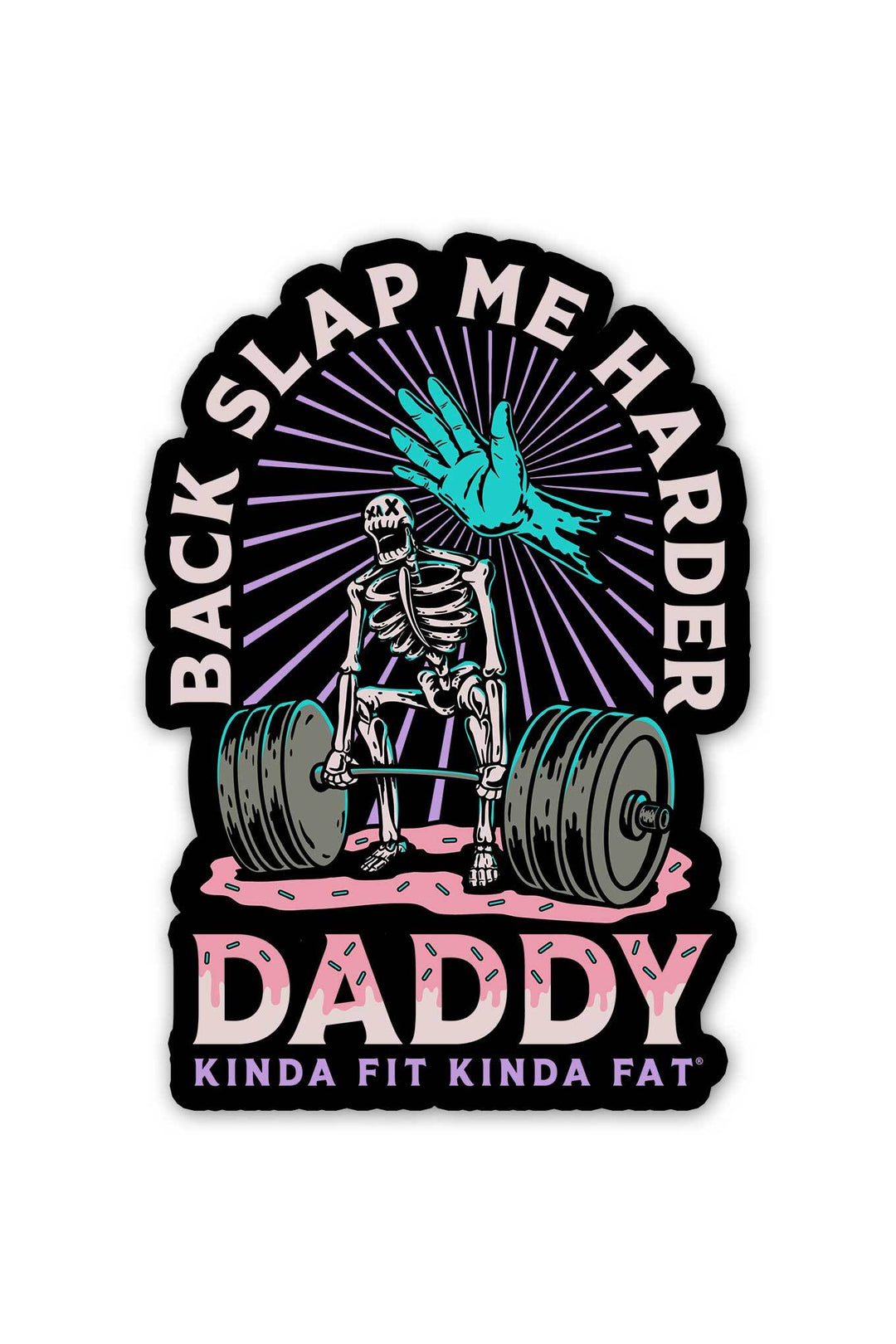 Backslap Me Harder Daddy Sticker