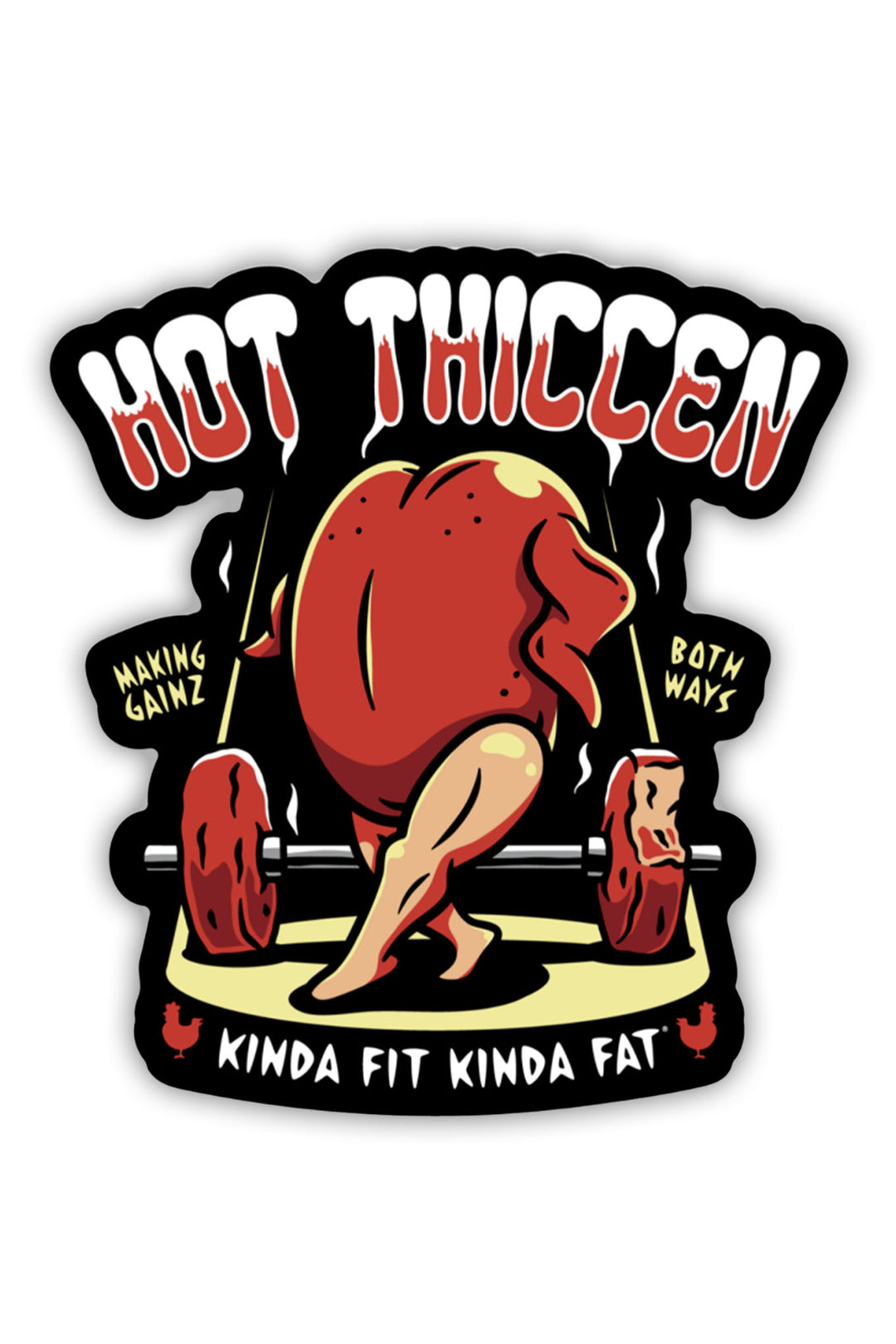 Hot Thiccen Sticker